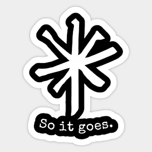 The Vonnegut - So It Goes. Sticker